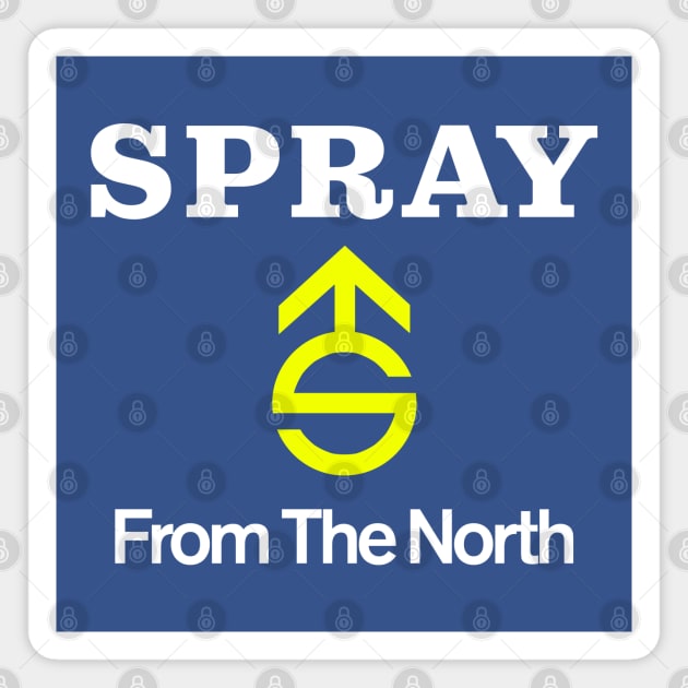 SPRAY - FROM THE NORTH Magnet by Throwback Motors